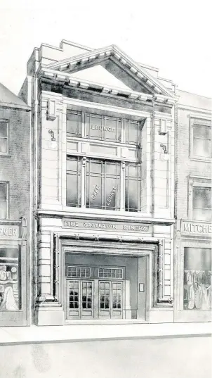  ??  ?? The ‘Proposed elevation of the front of the New Criterion Picture House,’ as seen from the Market Place