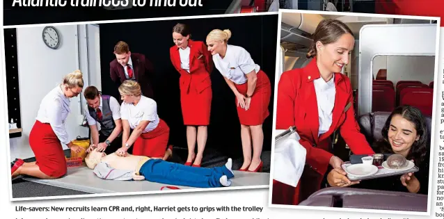  ?? ?? Life-savers: New recruits learn CPR and, right, Harriet gets to grips with the trolley