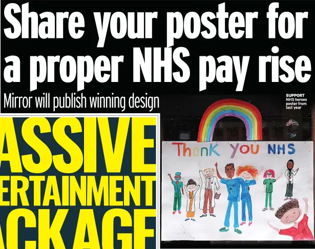  ??  ?? SUPPORT NHS heroes poster from last year