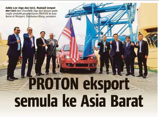 Proton Eksport Semula Ke Asia Barat Pressreader