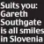  ??  ?? Suits you: Gareth Southgate is all smiles in Slovenia