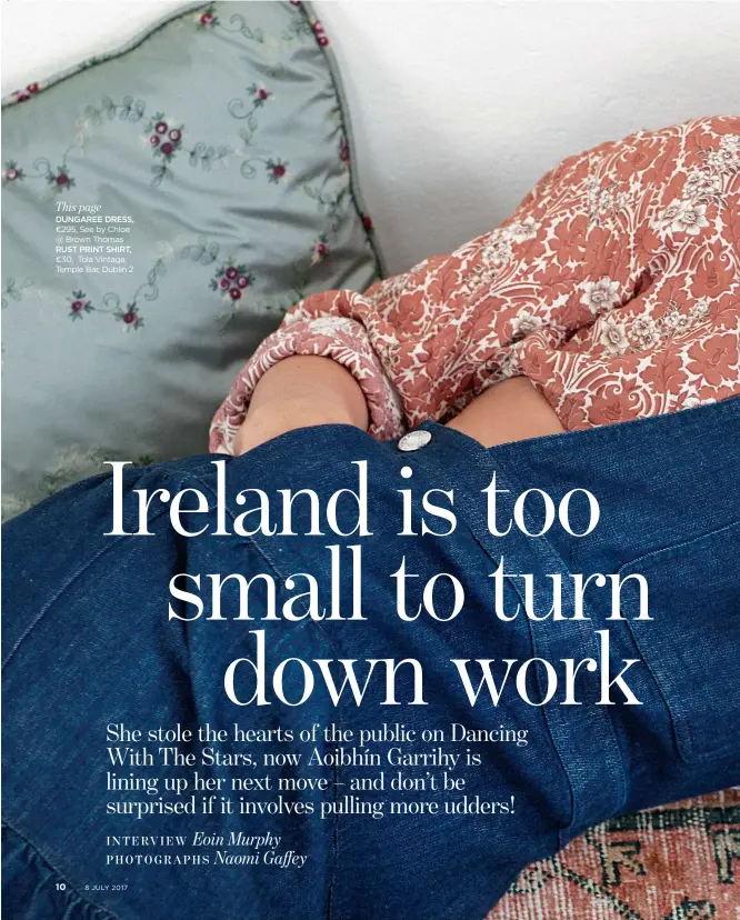  ?? PHOTOGRAPH­S Naomi Gaffey ?? This page DUNGAREE DRESS, €295, See by Chloe @ Brown Thomas RUST PRINT SHIRT, €30, Tola Vintage, Temple Bar, Dublin 2