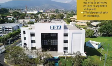  ??  ?? Al absorber a Scotia Seguros, SISA consolida su liderazgo en El Salvador y se ubica en el top 5 de Centroamér­ica.