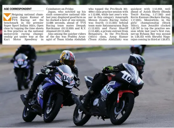  ??  ?? Action during free practice at the Kari Motor Speedway in Coimbatore on Friday.