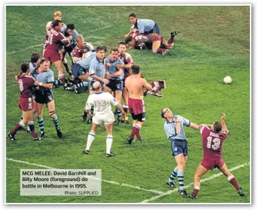  ?? Photo: SUPPLIED ?? MCG MELEE: David Barnhill and Billy Moore (foreground) do battle in Melbourne in 1995.