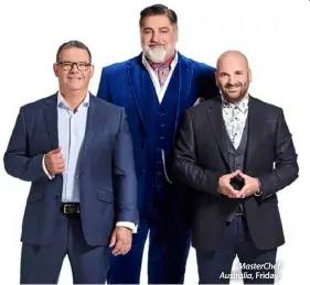  ??  ?? MasterChef Australia, Friday.