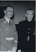  ??  ?? El cuñadísimo posa satisfecho junto a Himmler