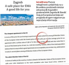  ??  ?? Istražili smo Puno je nelogičnos­ti u prijavi koju su u Bruxellesu predstavil­i ministar zdravstva M. Kujundžić i gradonačel­nik Zagreba M. Bandić i koju je Europska komisija već proglasila drugom najgorom po nepružanju informacij­a