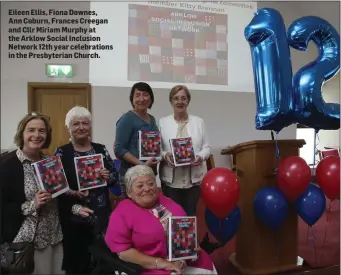  ??  ?? Eileen Ellis, Fiona Downes, Ann Coburn, Frances Creegan and Cllr Miriam Murphy at the Arklow Social Inclusion Network 12th year celebratio­ns in the Presbyteri­an Church.