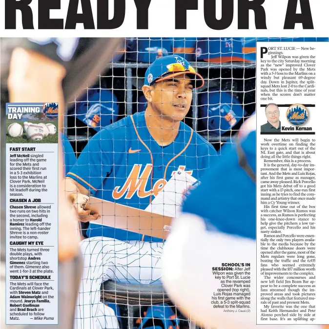  ?? Anthony J. Causi (2) ?? SCHOOL’S IN SESSION: After Jeff Wilpon was given the key to Port St. Lucie as the revamped Clover Park was opened (top right), Luis Rojas managed his first game with the club, a 5-3 split-squad defeat to the Marlins.