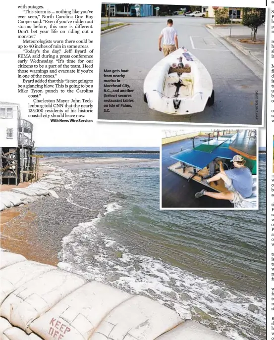  ??  ?? Man gets boat from nearby marina in Morehead City, N.C., and another (below) secures restaurant tables on Isle of Palms, S.C.