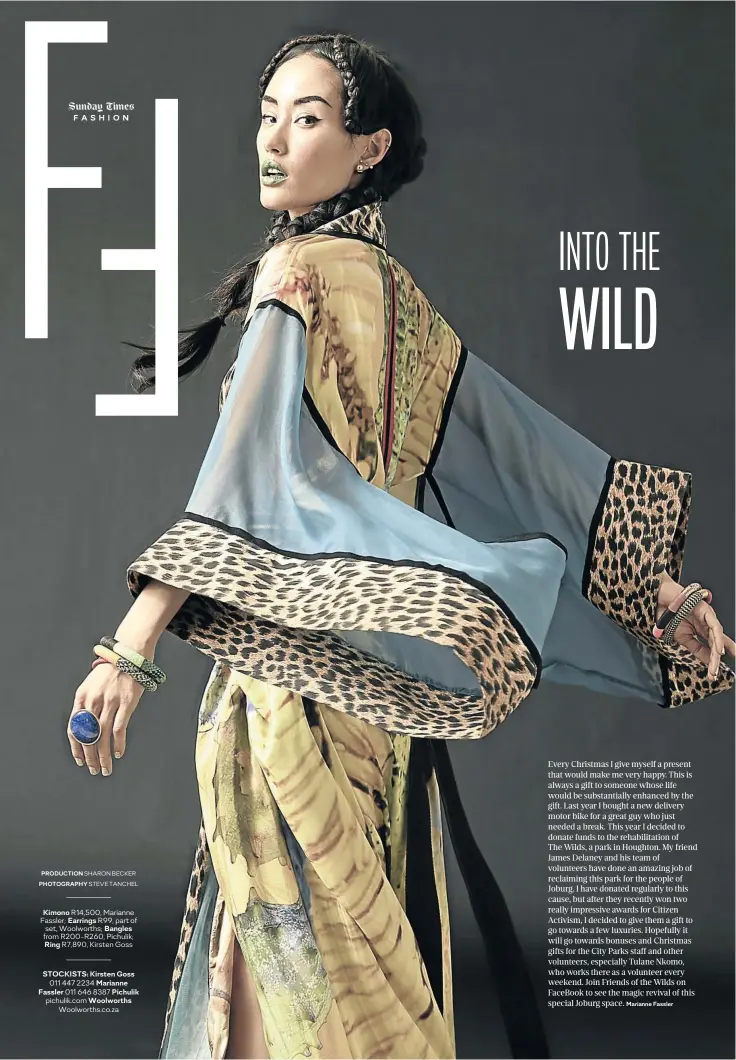  ?? PRODUCTION SHARON BECKER PHOTOGRAPH­Y STEVE TANCHEL ?? Kimono R14,500, Marianne Fassler; Earrings R99, part of set, Woolworths; Bangles from R200-R260, Pichulik; Ring R7,890, Kirsten Goss STOCKISTS: Kirsten Goss 011 447 2234 Marianne Fassler 011 646 8387 Pichulik pichulik.com Woolworths Woolworths.co.za