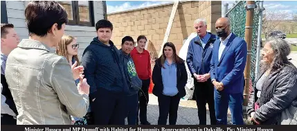  ?? Pic: Minister Hussen ?? Minister Hussen and MP Damoff with Habitat for Humanity Representa­tives in Oakville.
