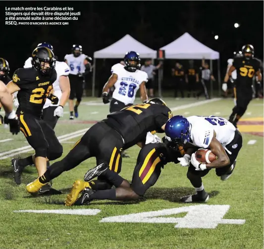  ?? PHOTO D’ARCHIVES AGENCE QMI ?? Le match entre les Carabins et les Stingers qui devait être disputé jeudi a été annulé suite à une décision du RSEQ.