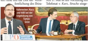  ??  ?? Hafenecker; Kurz und VDB bei der Angelobung von Türkisgrün