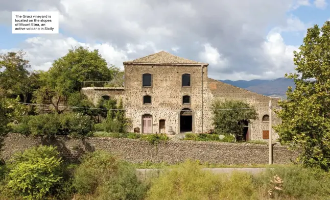  ??  ?? The Graci vineyard is located on the slopes of Mount Etna, an active volcano in Sicily