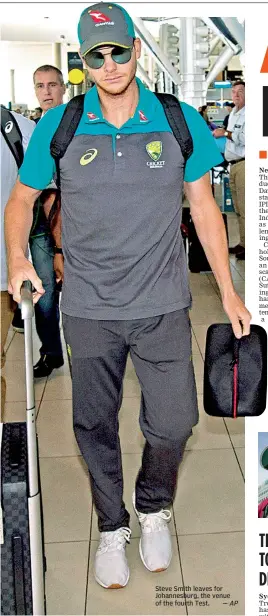  ?? — AP ?? Steve Smith leaves for Johannesbu­rg, the venue of the fourth Test.