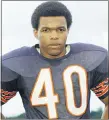  ?? ASSOCIATED PRESS FILE PHOTO ?? Chicago Bears Hall of Fame running back player Gale Sayers, shown here in 1970, averaged 138 all-purpose yards a game in his NFL career. He died Wednesday.