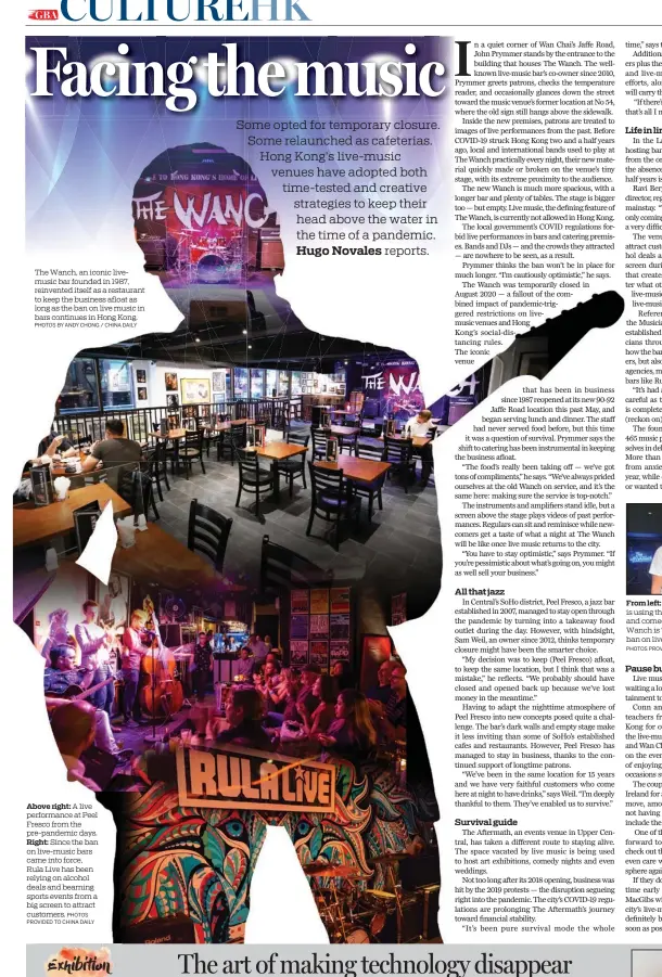  ?? PHOTOS BY ANDY CHONG / CHINA DAILY ?? The Wanch, an iconic livemusic bar founded in 1987, reinvented itself as a restaurant to keep the business afloat as long as the ban on live music in bars continues in Hong Kong.