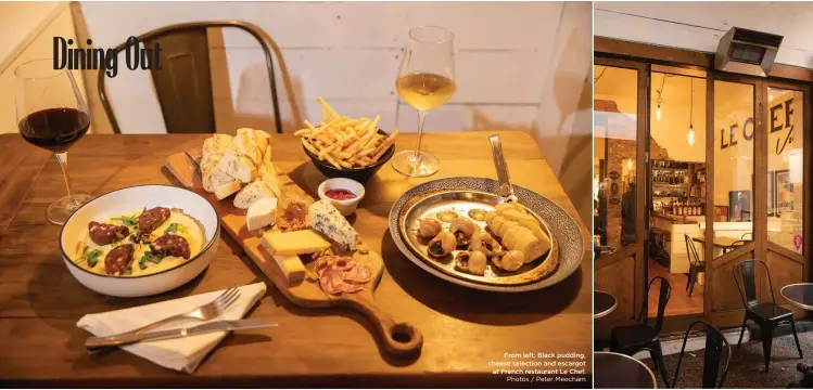  ?? Photos / Peter Meecham ?? From left: Black pudding, cheese selection and escargot at French restaurant Le Chef.