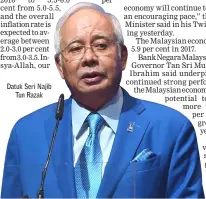  ??  ?? Datuk Seri Najib Tun Razak