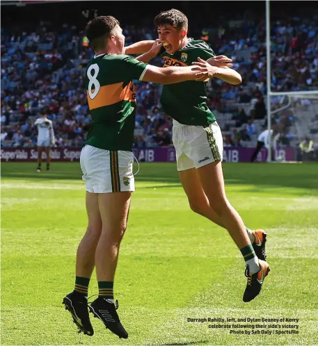  ?? Darragh Rahilly, left, and Dylan Geaney of Kerry celebrate following their side’s victory Photo by Seb Daly / Sportsfile ??