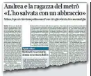  ??  ?? Sul «Corriere» Il racconto del salvataggi­o nella stazione della metropolit­ana di Lotto pubblicato il 24 dicembre