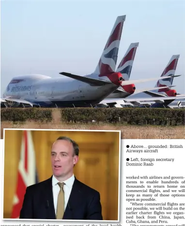  ??  ?? Above... grounded: British Airways aircraft
Left, foreign secretary Dominic Raab