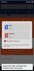  ??  ?? Choose the SIM, and Multi Sim Selector learns as you go.