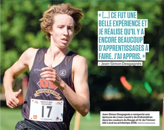  ?? PHOTO D’ARCHIVES ?? Jean-simon Desgagnés a remporté une épreuve de cross-country de 8 kilomètres dans les couleurs du Rouge et Or de l’université Laval au printemps 2018.