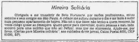  ?? ACERVO ESTADÃO ?? Fotos.
No alto, à direita, página do ‘Estado’ com a matéria de Mayrink; no meio, o anúncio original; à direita, Liliana Junger e Lúcia Ribeiro