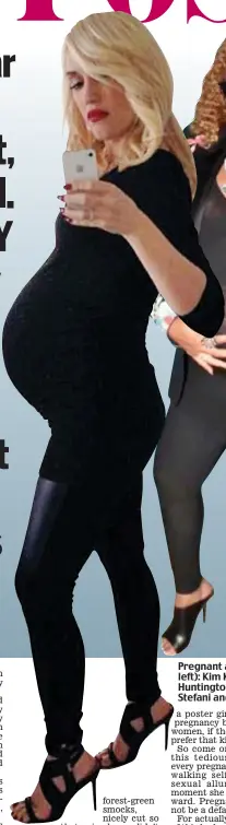  ??  ?? Pregnant and proud (from left): Kim Kardashian, Rosie Huntington-Whiteley, Gwen Stefani and Beyoncé