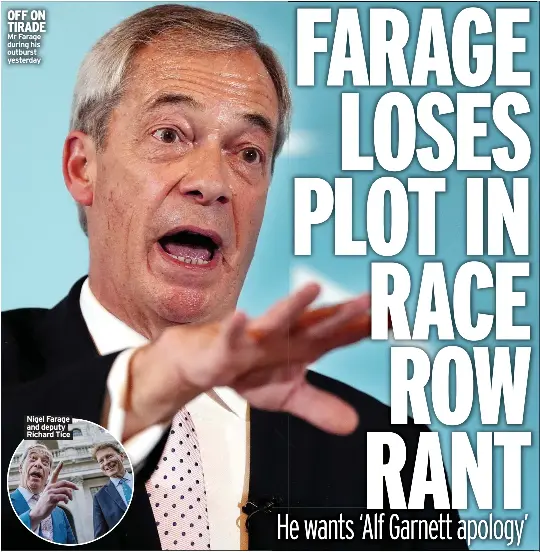 FARAGE LOSES PLOT IN RACE ROW RANT - PressReader