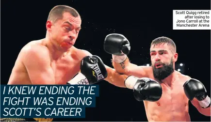  ??  ?? Scott Quigg retired after losing to Jono Carroll at the Manchester Arena