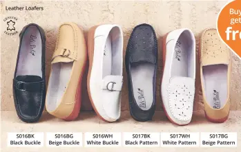  ??  ?? Leather Loafers S016BK Black Buckle S016BG Beige Buckle S016WH White Buckle S017BK Black Pattern S017WH White Pattern S017BG Beige Pattern