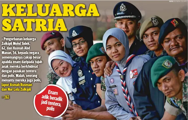  ?? FOTO ZULFADHLI ZULKIFLI ?? Enam adik beradik jadi tentera,
polis