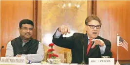  ??  ?? Petroleum & Natural Gas Minister Dharmendra Pradhan along with the US Energy Secretary Rick Perry briefing the media on Indo-us Energy relations in New Delhi on Tuesday