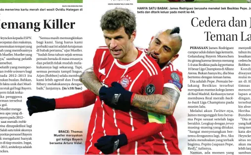  ?? RALPH ORLOWSKI/REUTERS ?? BRACE: Thomas Mueller merayakan gol ketiga Bayern bersama Arturo Vidal.