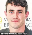  ??  ?? BEYOND NORMAL Actor Paul
Mescal
Paul