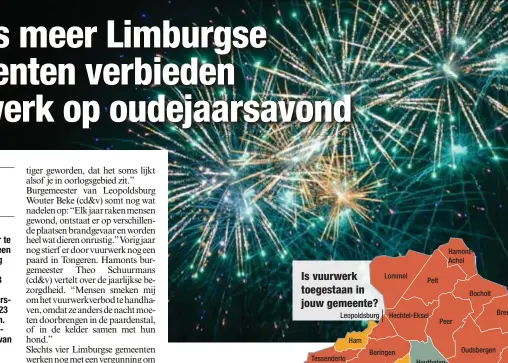  ?? FOTO RAYMOND LEMMENS ?? Steeds meer Limburgse gemeenten kiezen voor een totaalverb­od op vuurwerk bij oudejaarsa­vond.