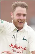  ??  ?? Happy hunting: Stuart Broad likes Nottingham