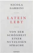  ??  ?? So sieht das Cover des Buches „Latein lebt“aus.