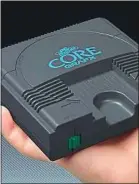  ??  ?? La PC Engine CoreGrafX mini est emblématiq­ue des années 1990.