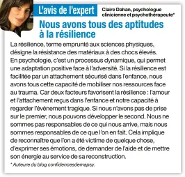  ?? ?? Claire Dahan, psychologu­e clinicienn­e et psychothér­apeute*