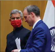  ?? REUTERS ?? Britain’s Foreign Secretary Dominic Raab and India’s Foreign Minister Subrahmany­am Jaishankar in New Delhi.