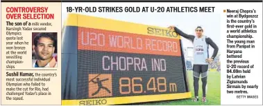  ?? GETTY IMAGES ?? Neeraj Chopra’s win at Bydgoszcz is the country’s first-ever gold in a world athletics championsh­ip. The young man from Panipat in Haryana bettered the previous U-20 record of 84.69m held by Latvian Zigismunds Sirmais by nearly two metres.