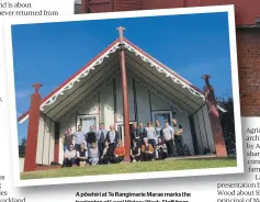  ?? VIRGINIA WARBRICK ?? A pōwhiri at Te Rangimarie Marae marks the beginning of Local History Week. Staff from Ruahine Kindergart­ens and Early Learning stand on the mahau (porch) with tour agency THEN – Histories of Pāmutana.