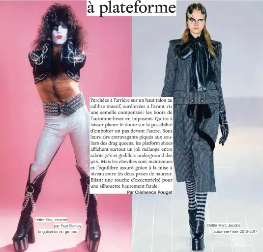  ??  ?? L’effet Kiss, incarné par Paul Stanley, le guitariste du groupe. Défilé Marc Jacobs automne-hiver 2016-2017