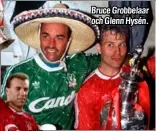  ??  ?? Bruce Grobbelaar och Glenn Hysén.