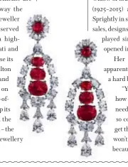  ??  ?? White gold Burma ruby (12.61 carats) and diamond (14.29 carats) chandelier­earrings.